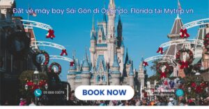 Vé máy bay Sài Gòn Orlando giá rẻ tại Mytrip