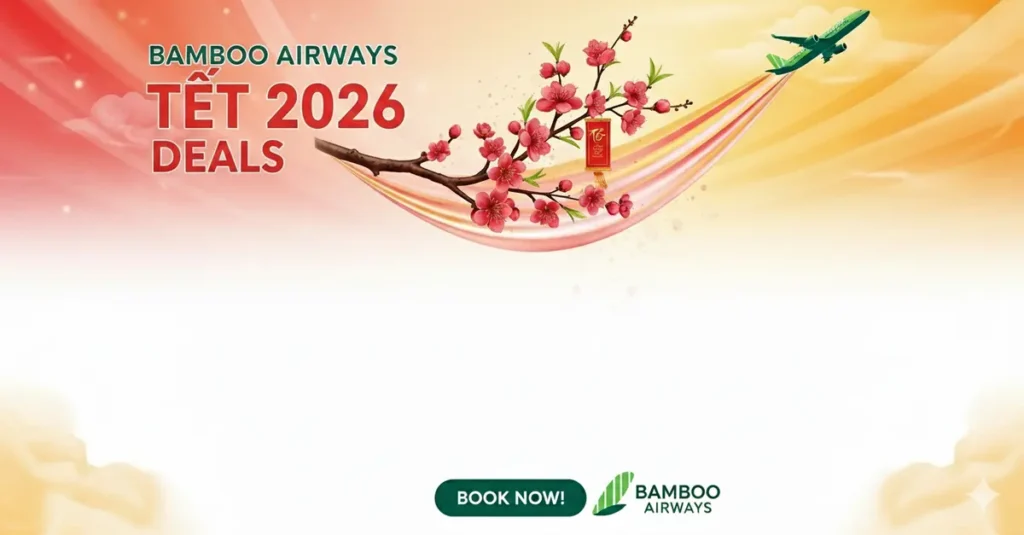 Banner minh họa chương trình khuyến mãi Tết 2026 của Bamboo Airways với giá vé ưu đãi, hạng Economy và Business.