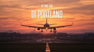 Ảnh đại diện vé máy bay đi Portland